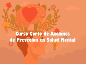 Curso corto de Acciones de Prevención en Salud Mental