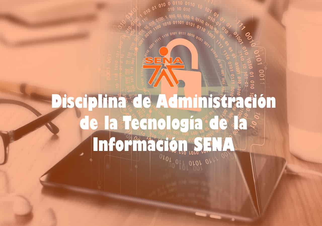 Disciplinas de Administración de la Tecnología de la Información SENA 2023