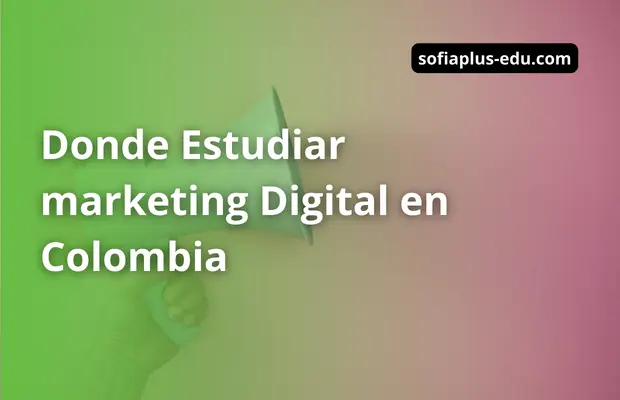 ▷ Donde Estudiar Marketing en Colombia 【Mercadotecnia】